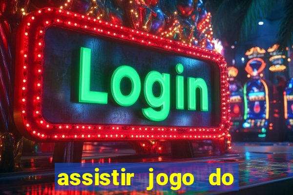 assistir jogo do corinthians ao vivo hoje multi